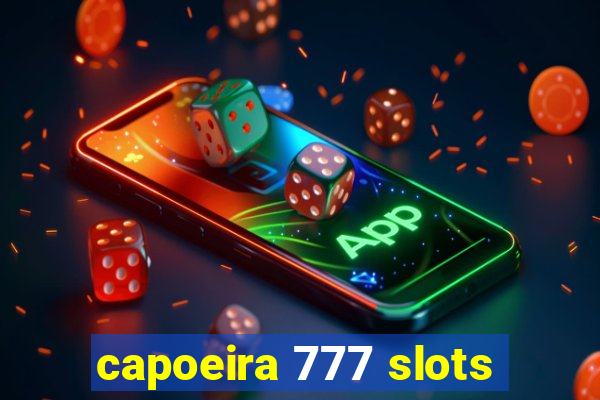 capoeira 777 slots